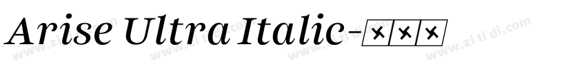 Arise Ultra Italic字体转换